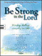 Be Strong in the Lord piano sheet music cover